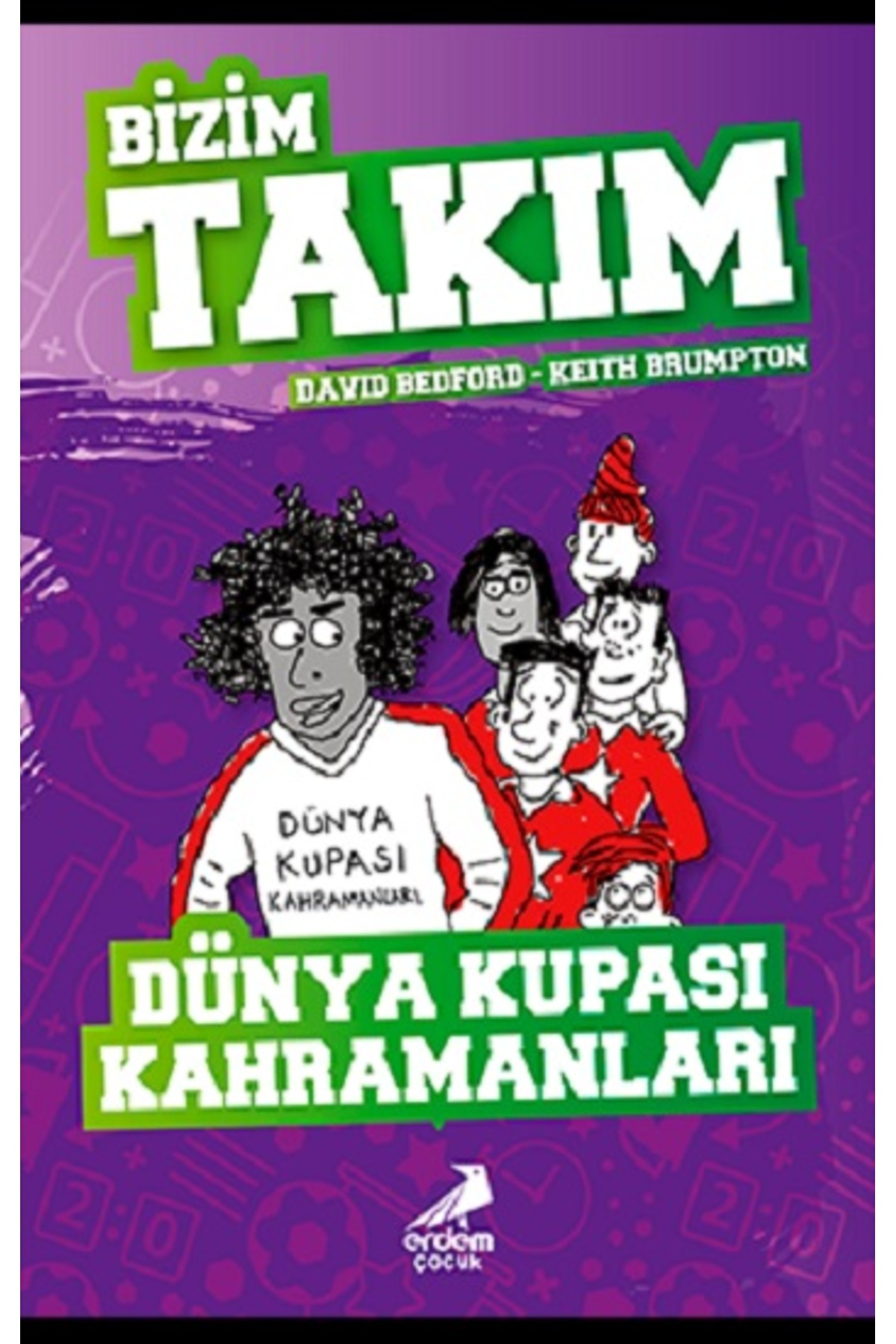 Dünya Kupası Kahramanları - Bizim Takım