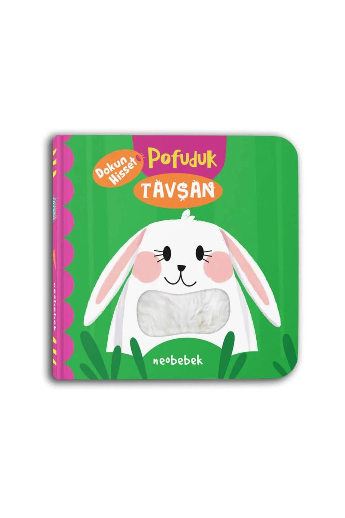 Neobebek Pofuduk Tavşan (FLAPLI DOKUN HİSSET KİTAP)