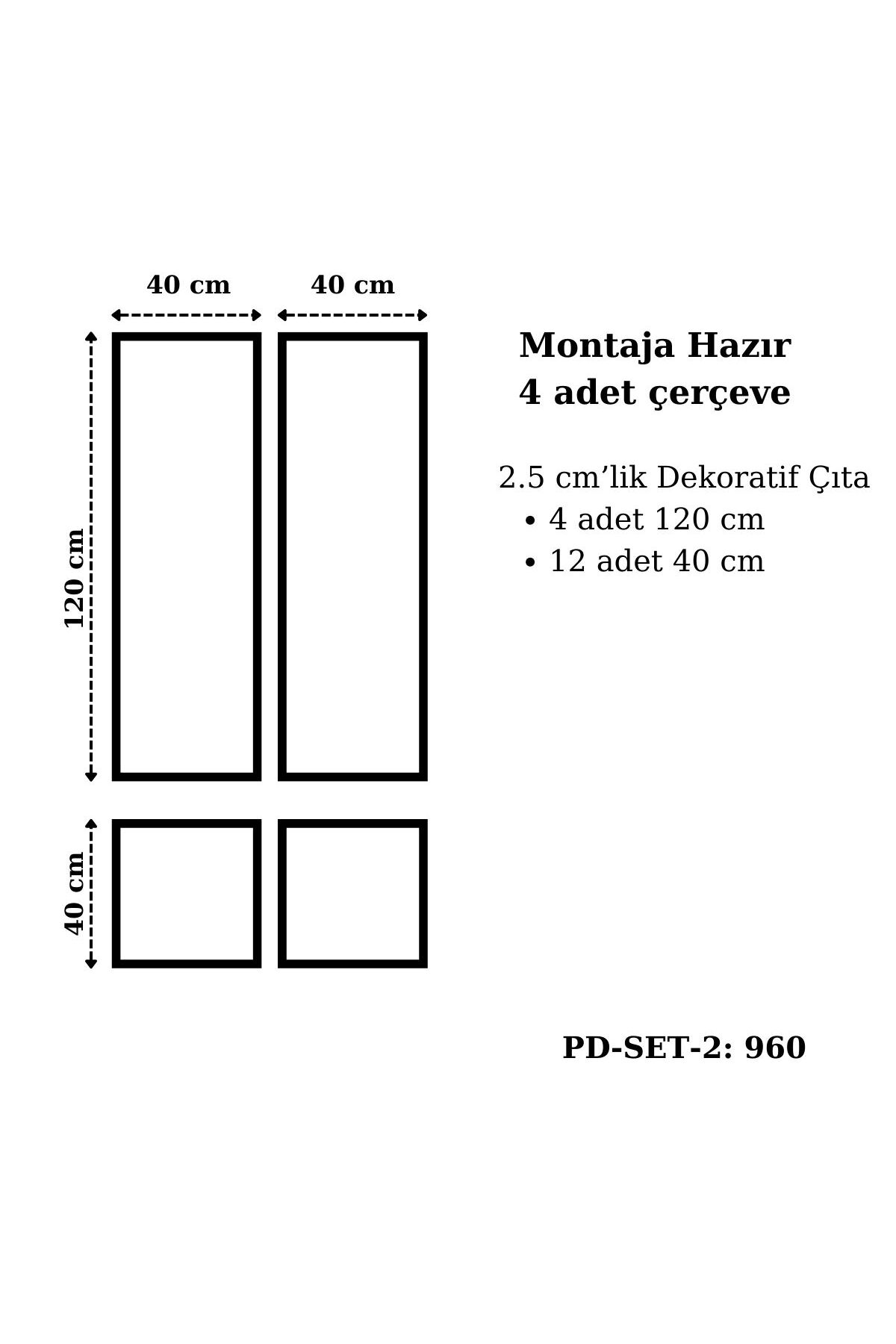 Montaja Hazır 4 adet çerçeve 2,5 cmlik (PD-SET-2: 960) 3