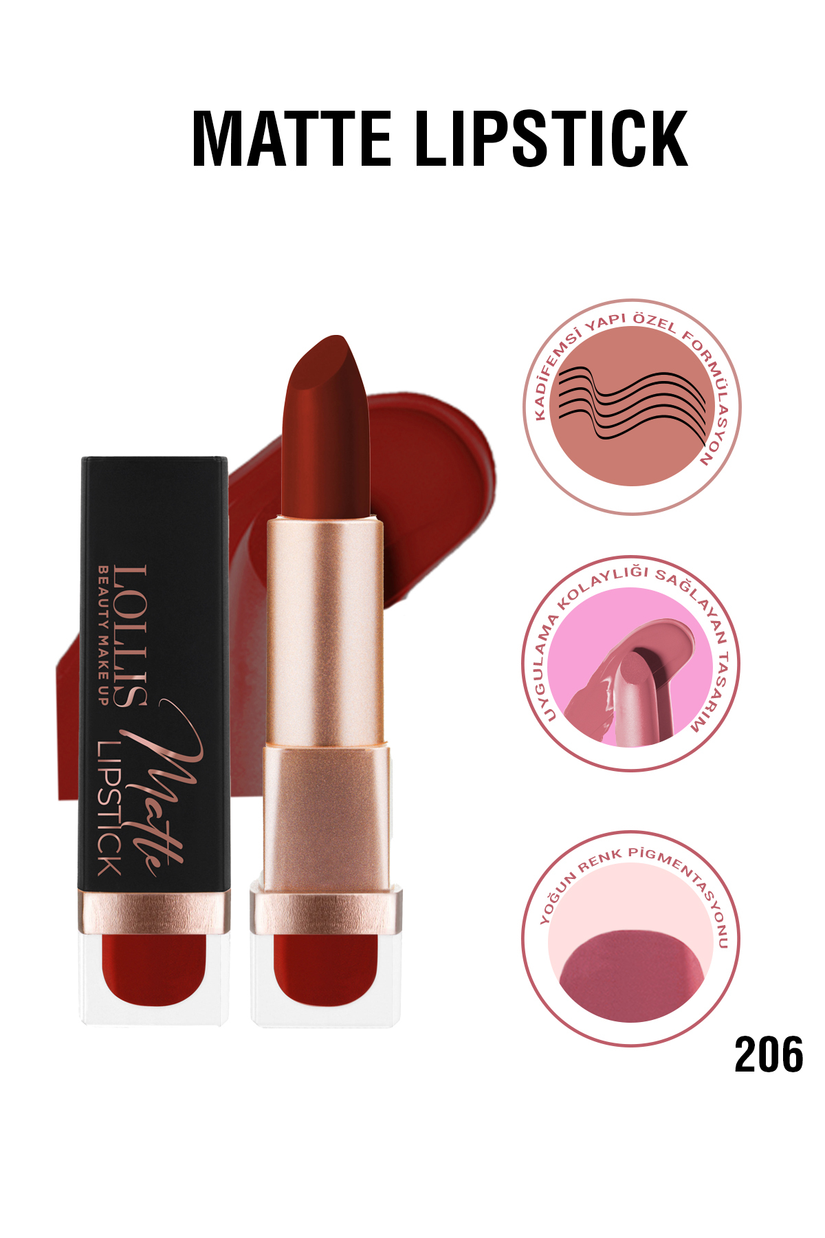 Lollis Matte Lipstick Yoğun Pigmentli Mat Ruj Kalıcı 206 — قهوه‌ای matte lipsticks
