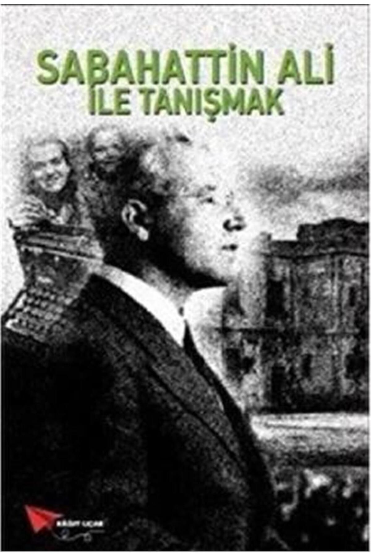 Sabahattin Ali Ile Tanışmak