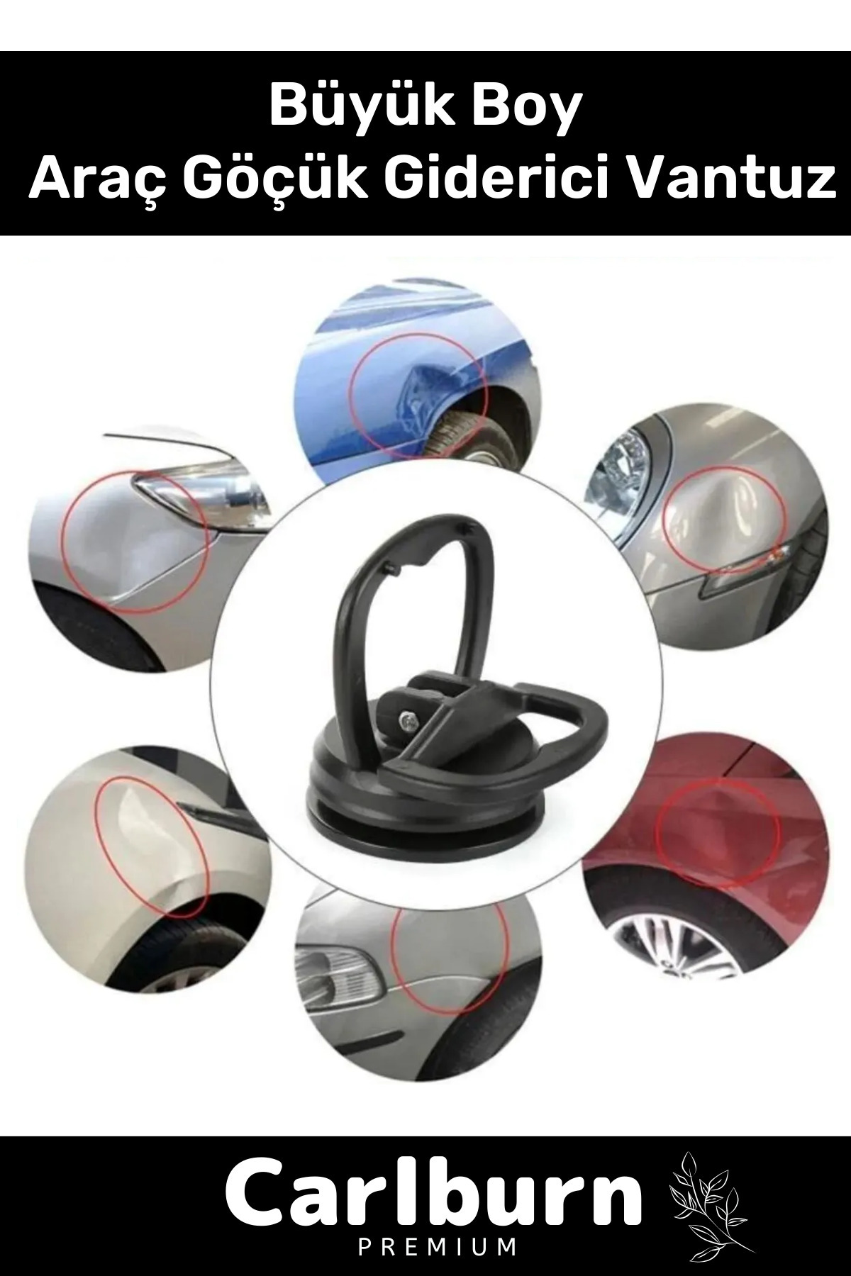 Carlburn Premium Seri Çok Amaçlı Pratik Araba Otomobil Araç Kaporta Vakum Araç Göçük Giderici Vantuz Mini Boy