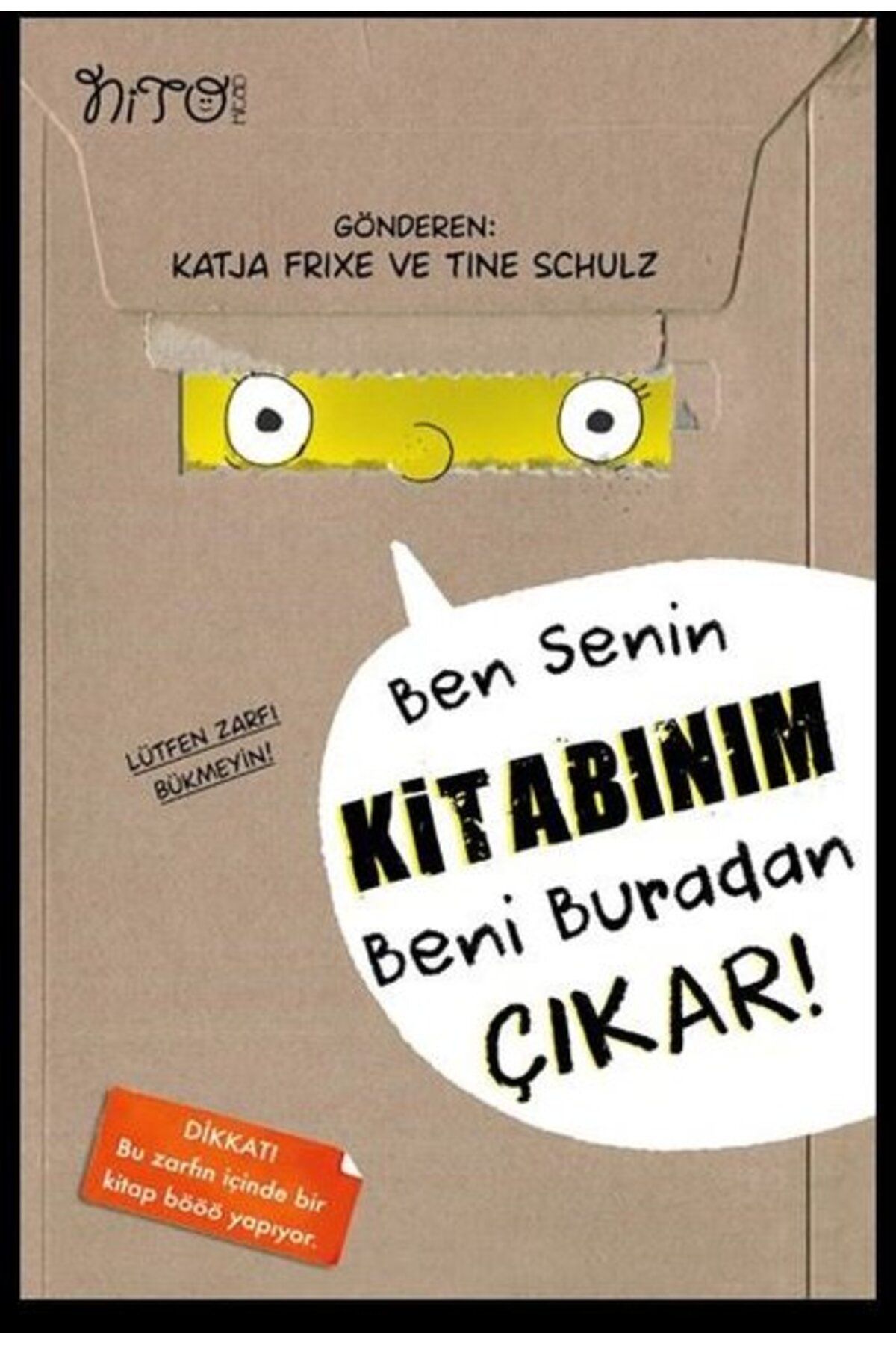 Genel Markalar Ben Senin Kitabınım Beni Buradan Çıkar! / Katja Frixe / Nito Kitap / 9786057280121
