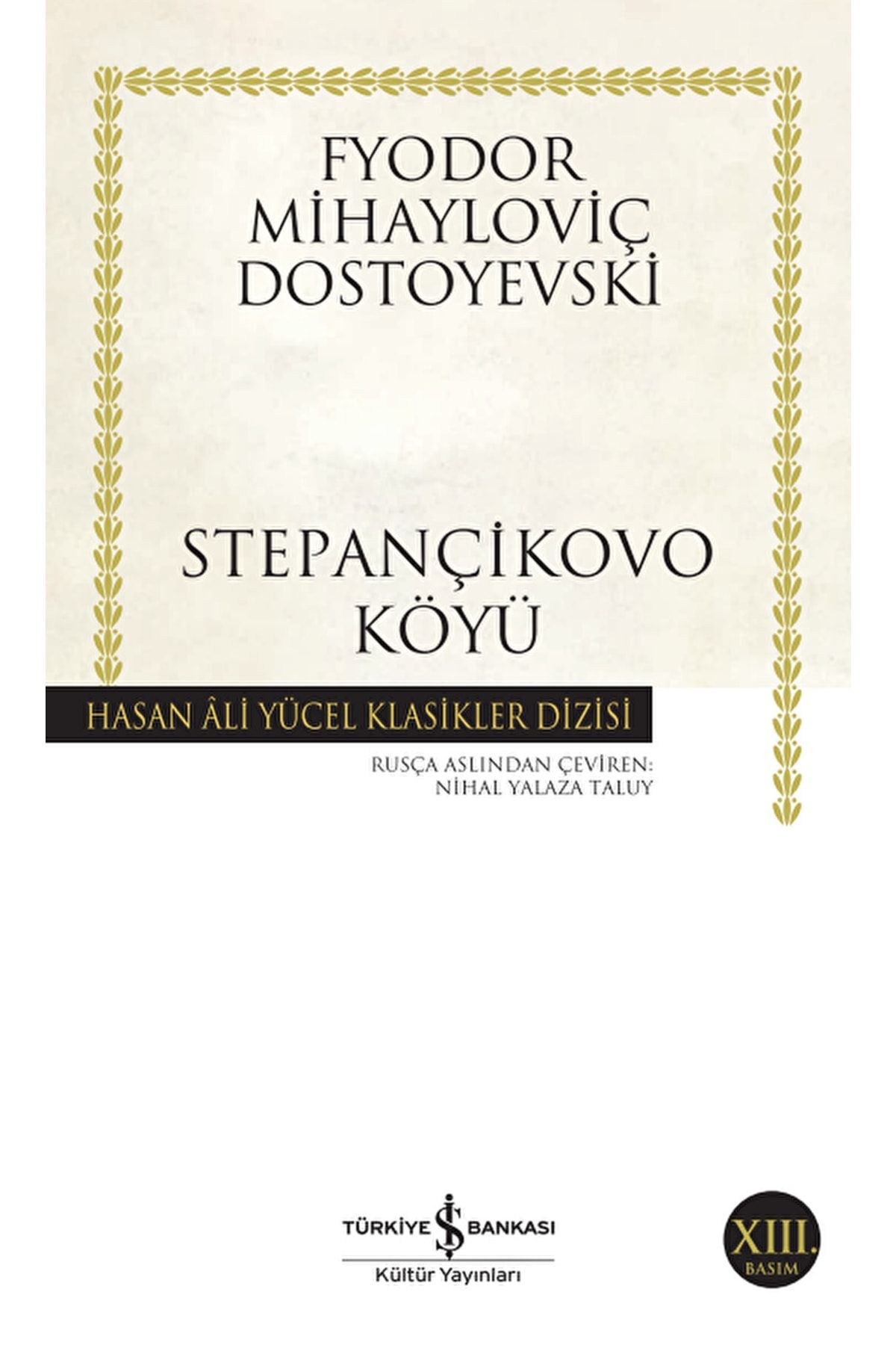 Stepançikovo Köyü / Fyodor Mihayloviç Dostoyevski / / 9789944887717
