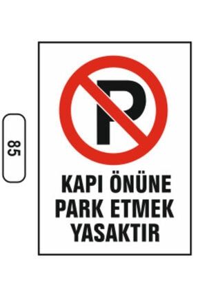 Kapı Önüne Park Etmek Yasaktır Uyarı Ikaz Levhası dop9836507igo