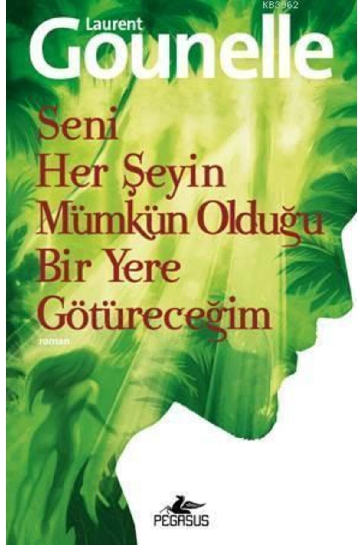 Pegasus Yayınları Seni Her Şeyin Mümkün Olduğu Bir Yere