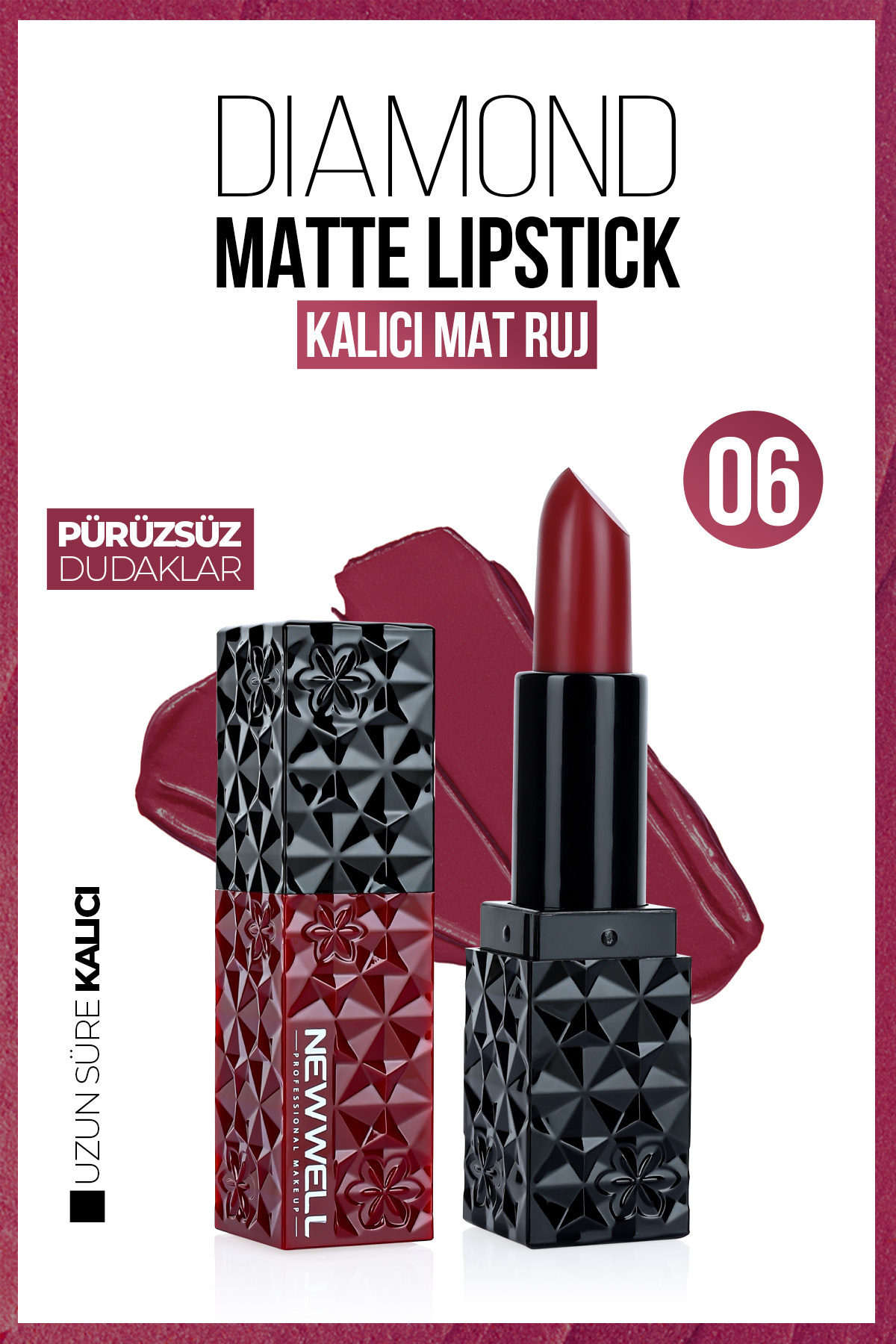 New Well Diamond Matte Lipstick 06 Gün Boyu Kalıcı - Fiyatı, Yorumları