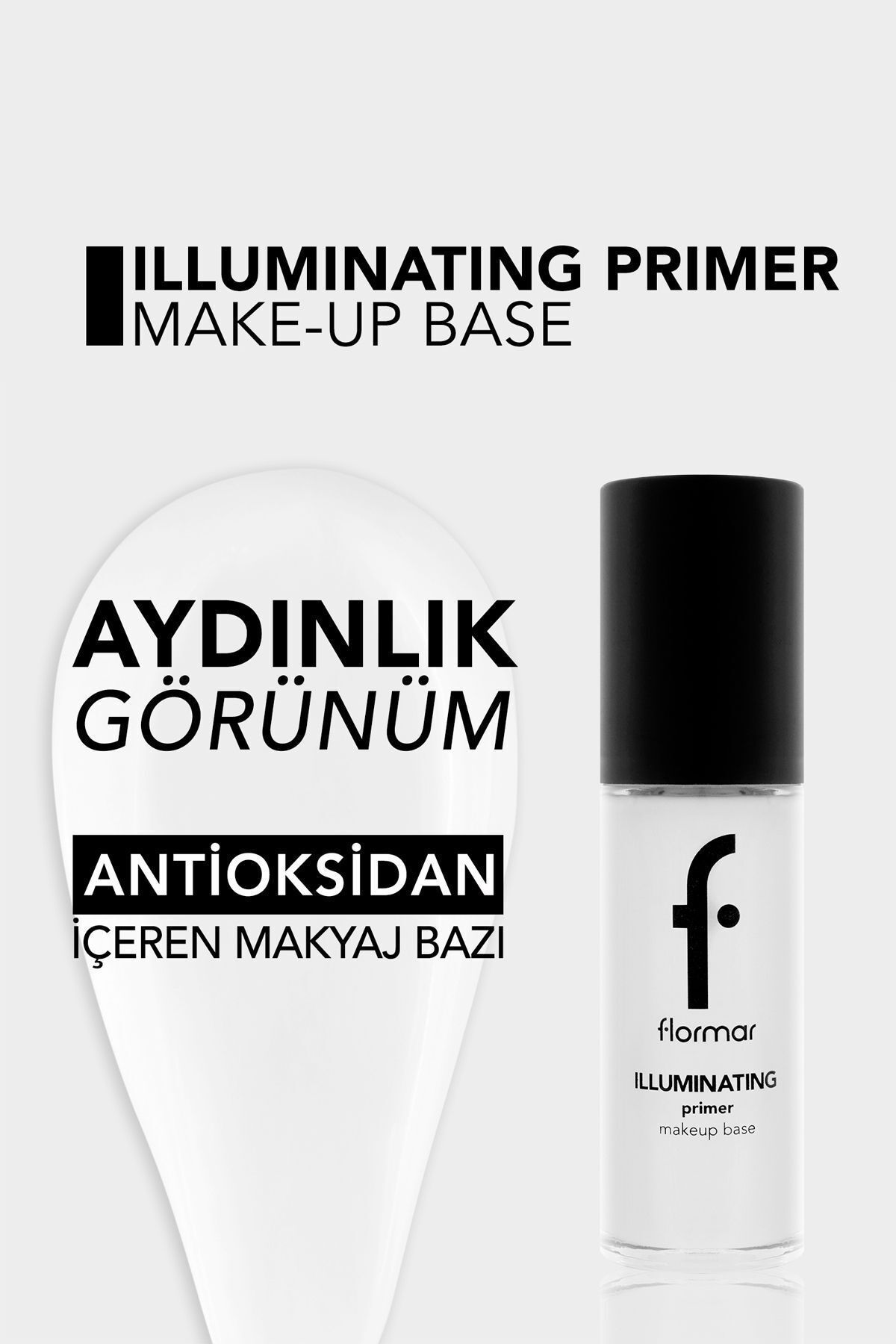 Flormar-Antioxidant Illuminating Makeup Base - Illuminating Primer Makeup Base 001 PSSN3179 3