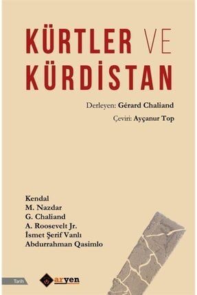 Kürtler Ve Kürdistan - Gerard Chalıand 9786057478252
