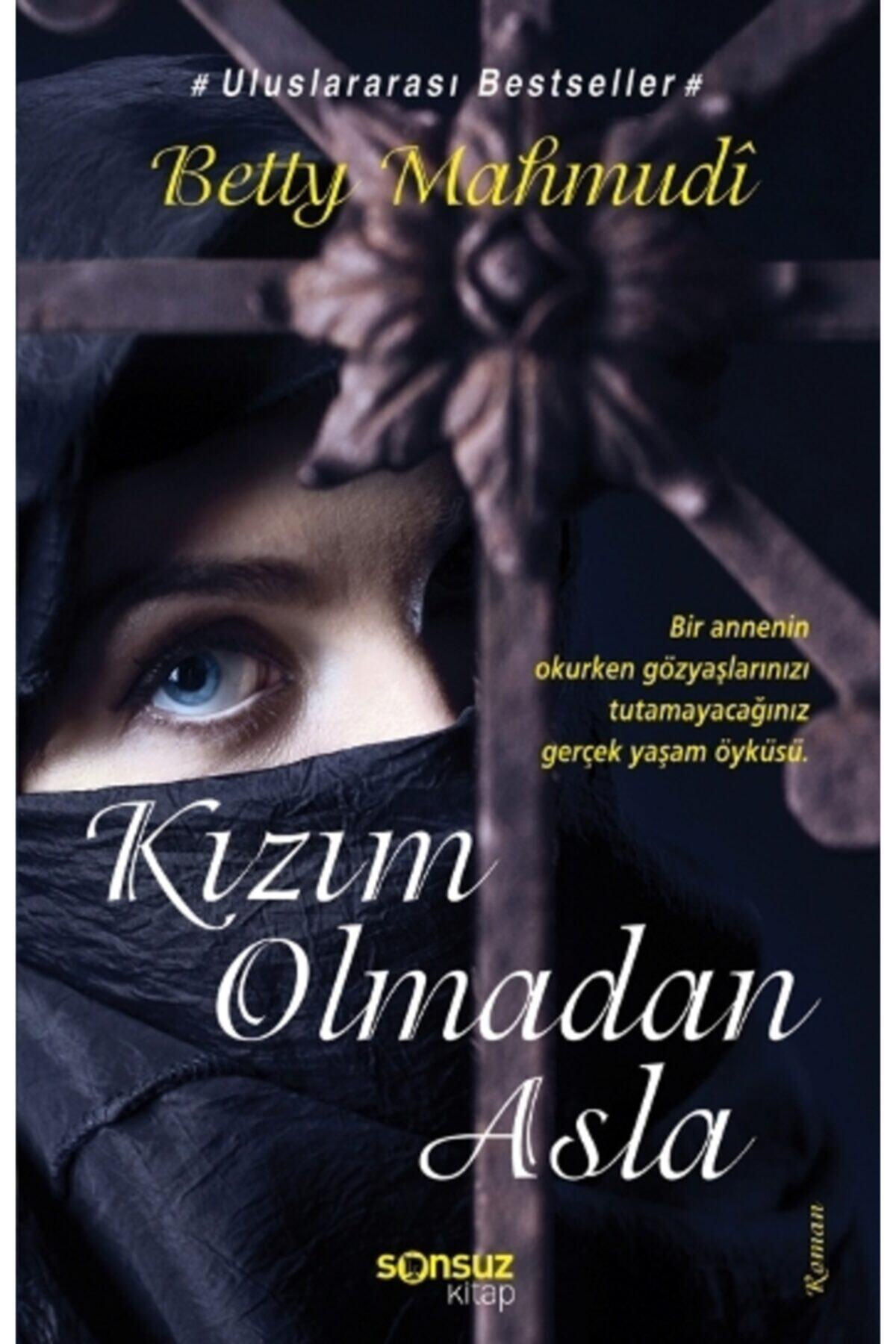 Kızım Olmadan Asla /betty Mahmudi / 2