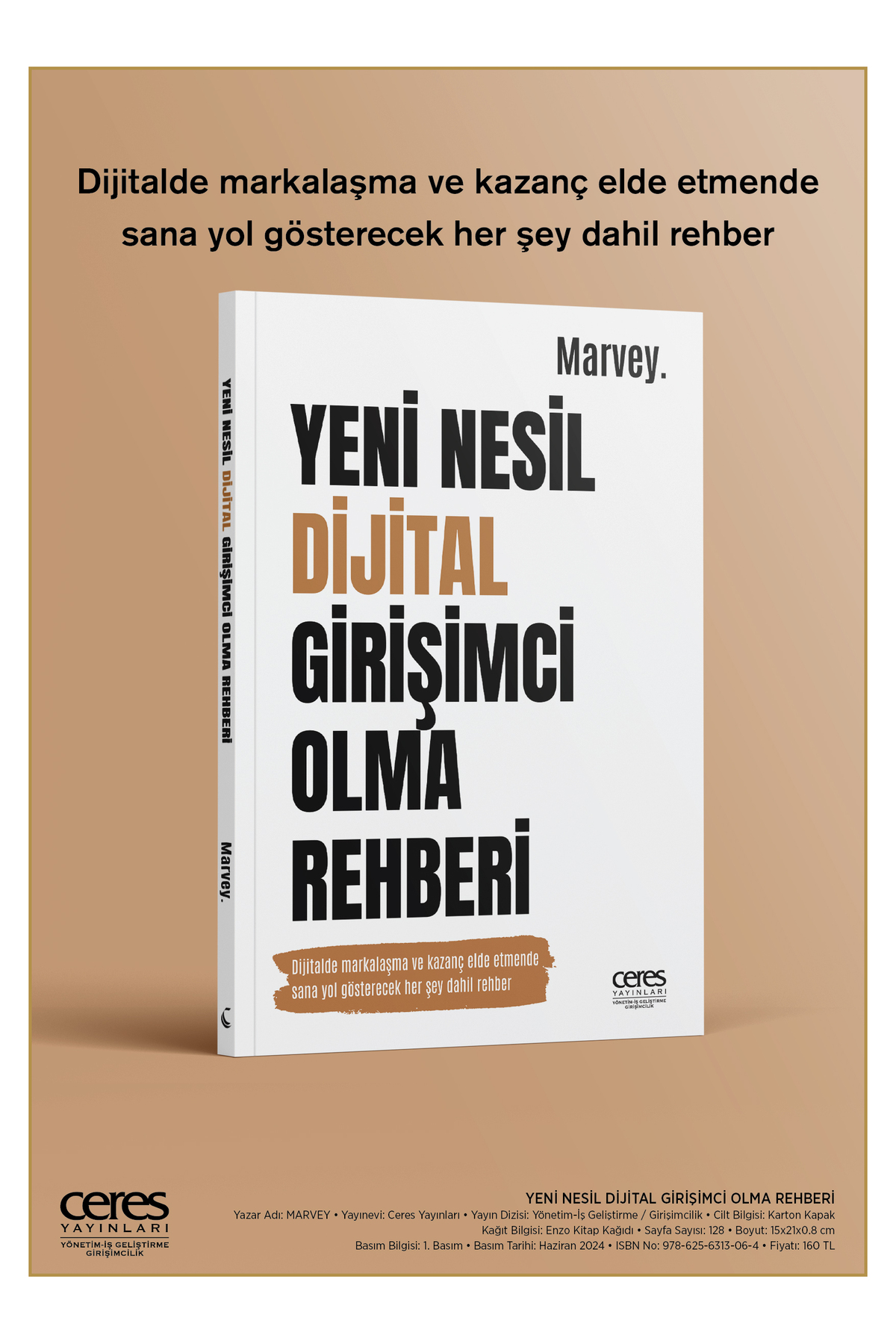 Ceres Yayınları Yeni Nesil Dijital Girişimci Olma Rehberi Marvey