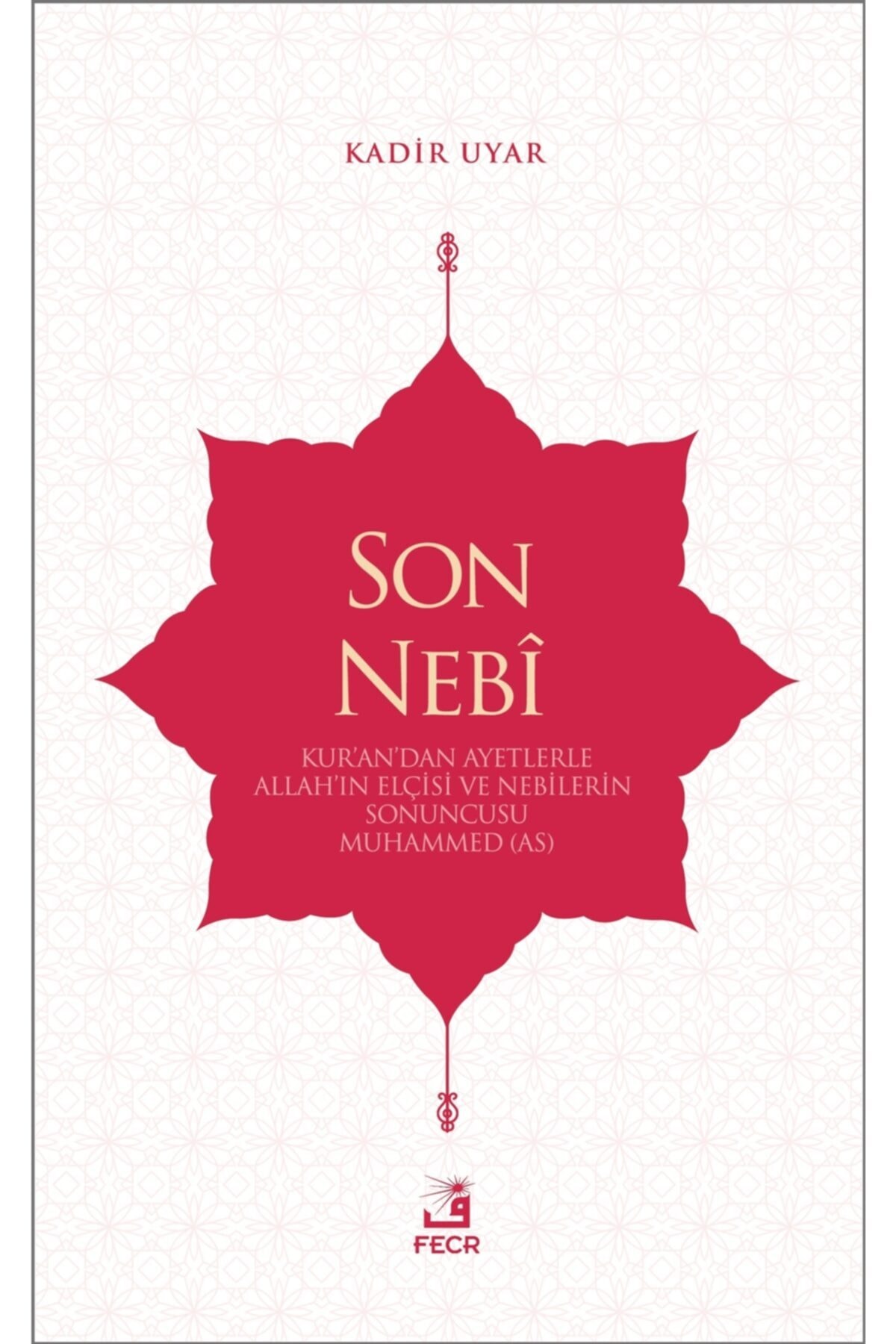 Fecr Yayınları Son Nebi