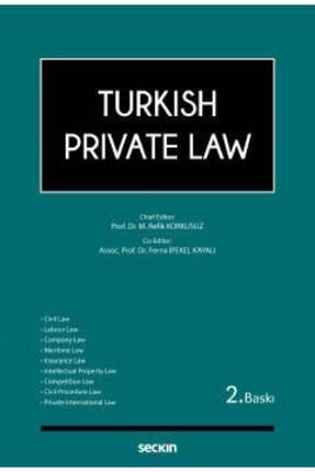 Turkish Private Law - Prof. Dr. Mehmet Refik Korkusuz (editör), Doç. Dr. Ferna Ipekel Kayalı 9789750261701