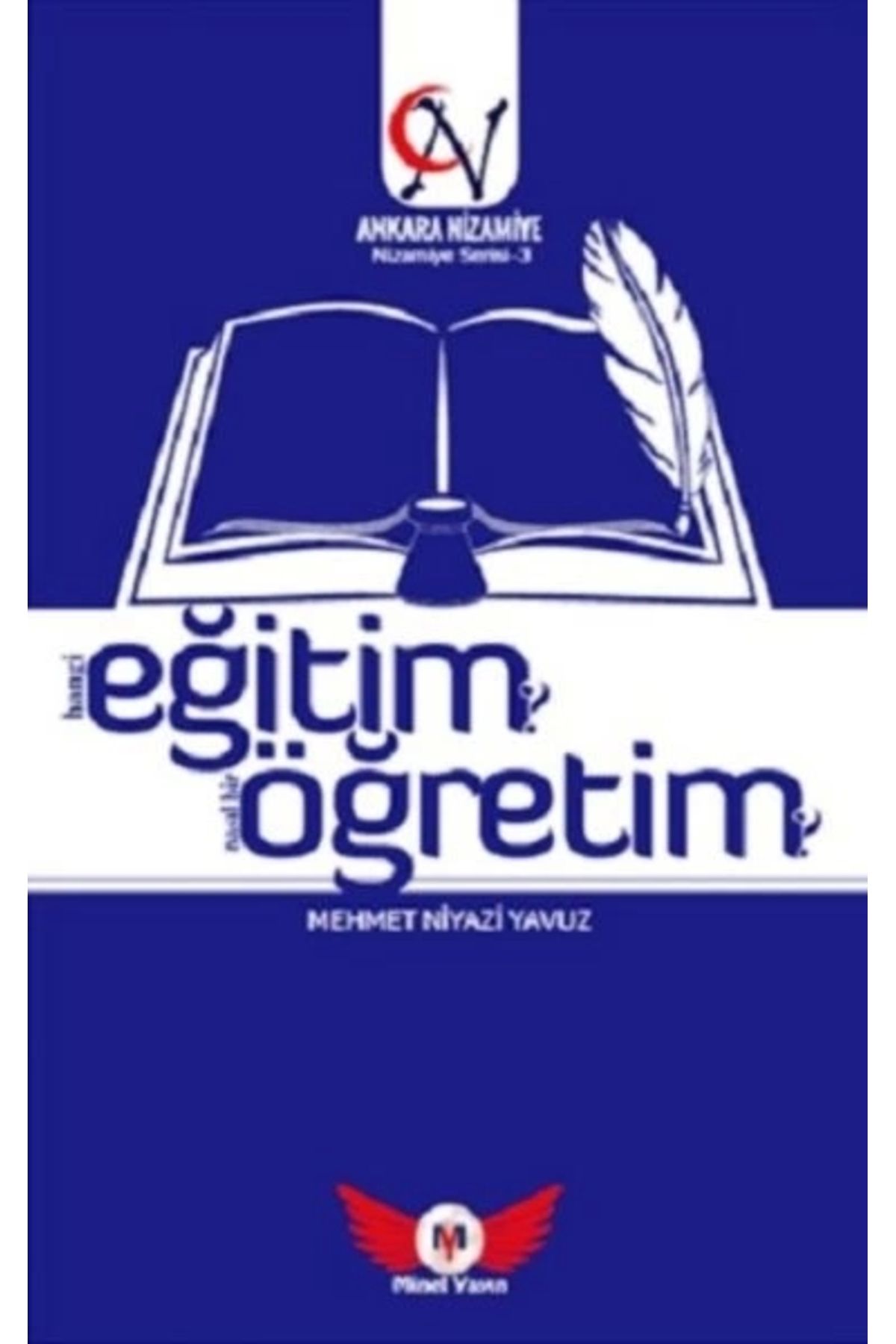 Genel Markalar Eğitim Öğretim Hangi Eğitim? Nasıl Bir Öğretim? - Nizamiye Serisi 3