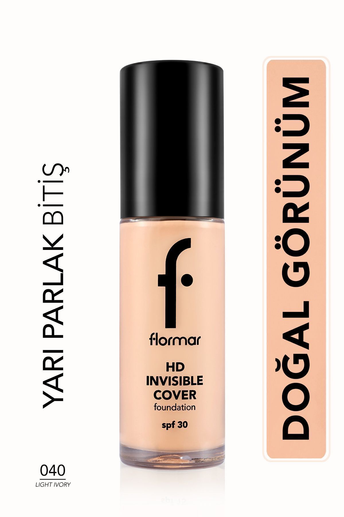 Flormar Natural Finish Foundation (РОЗОВЫЙ ПОДТОН) - Invisible Cover Hd Fdt. - 040 Светлая слоновая кость - 8682536059039 0111142