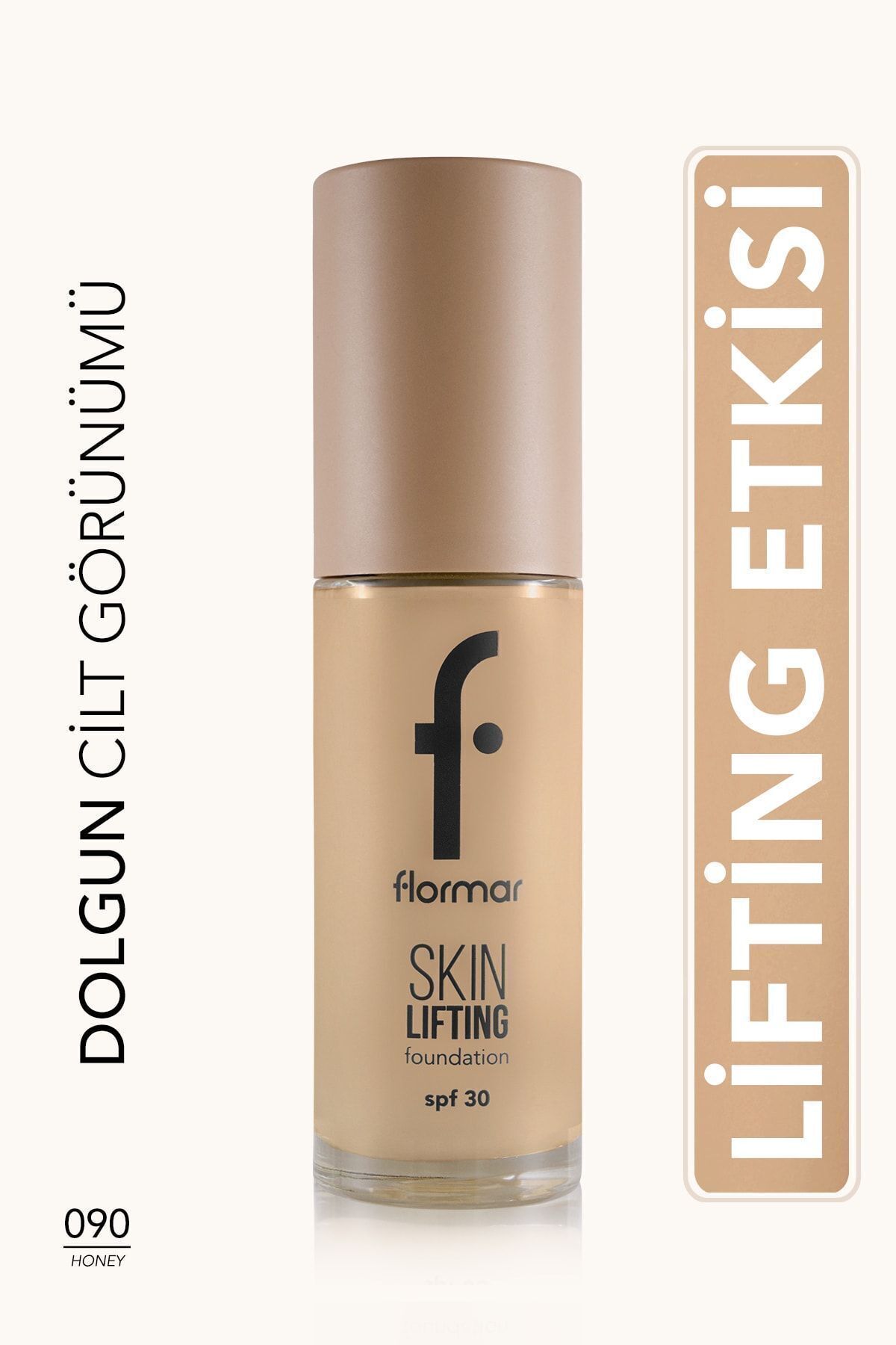 Flormar Spf30 Firming Foundation (НЕЙТРАЛЬНЫЙ ПОДТОН) - Skin Lifting Fdt. - 090 Мед - 8682536059695 6808