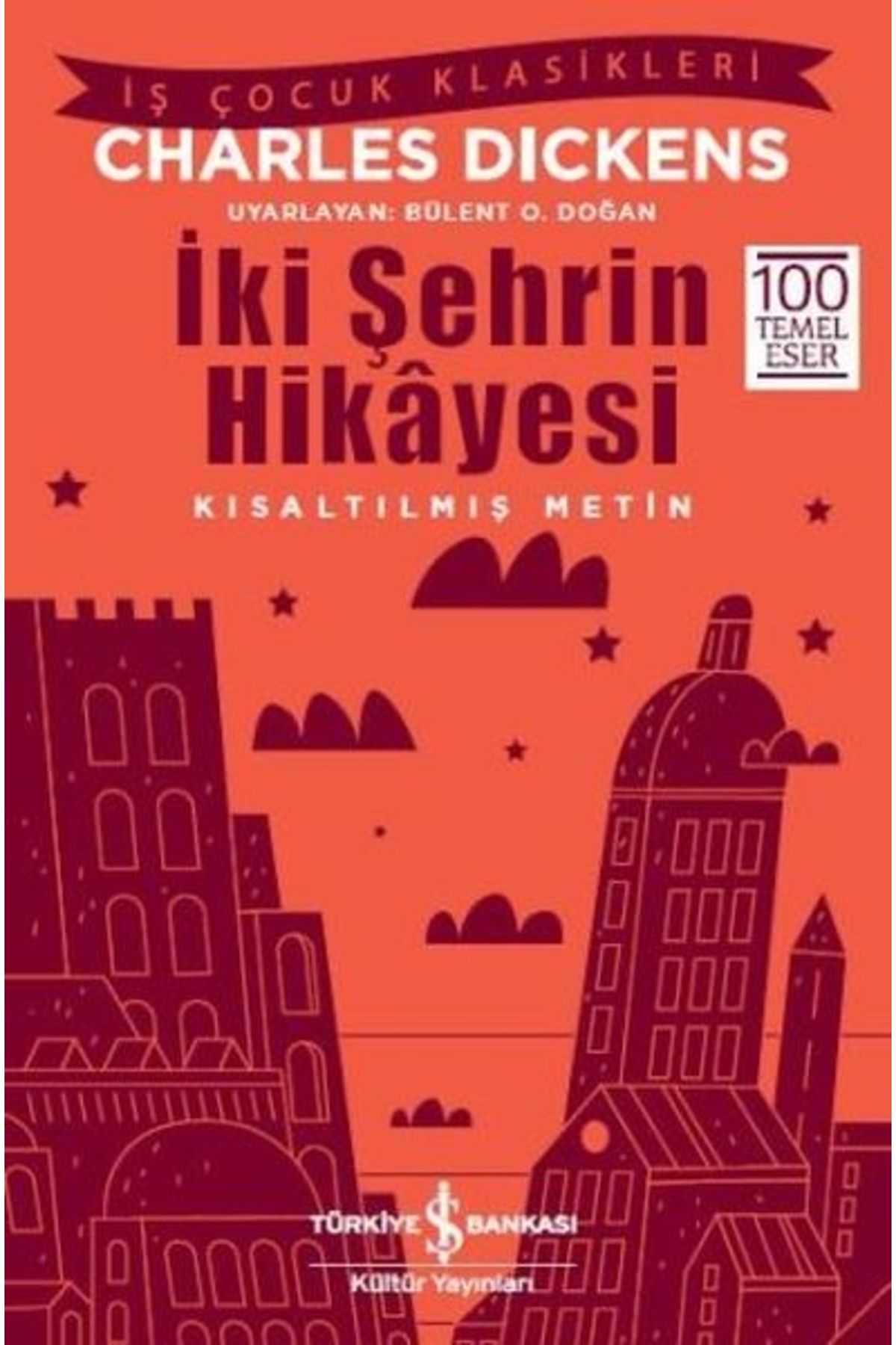 Türkiye İş Bankası Kültür Yayınları Повесть о двух городах (сокращенный текст) HKITAP-9786052954003