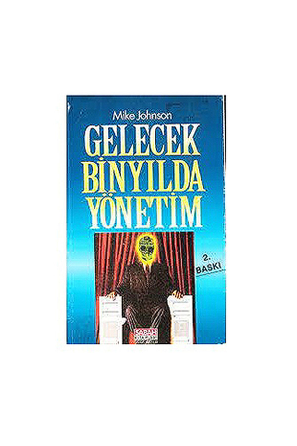 Literatürk Academia Gelecek Bin Yılda Yönetim - Mike Jonson