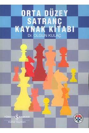 Türkiye İş Bankası Kültür Yayınları Orta Düzey Satranç Kaynak Kitabı