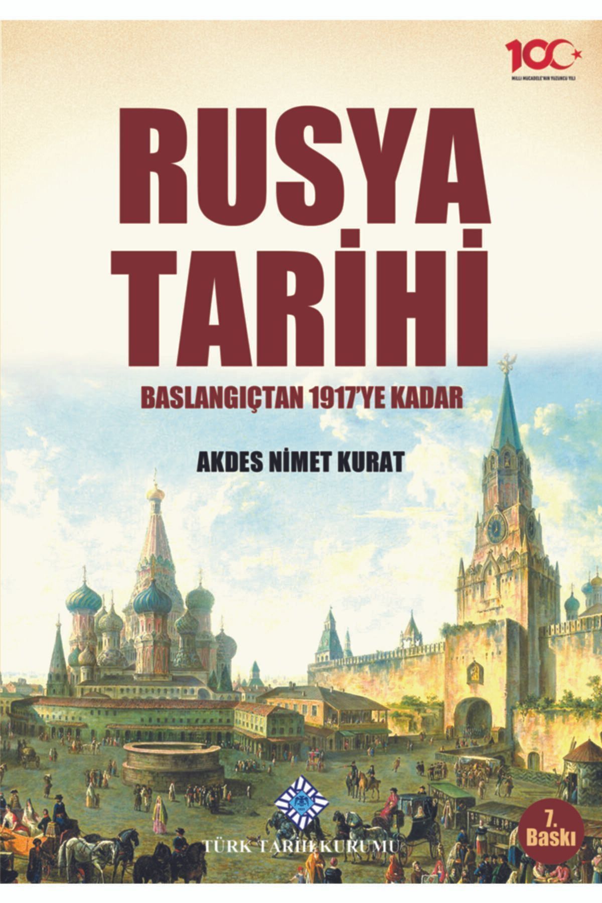 Türk Tarih Kurumu Yayınları Rusya Tarihi : Başlangıçtan 1917'ye