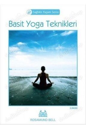 Basit Yoga Teknikleri - Rosamund Bell 99217