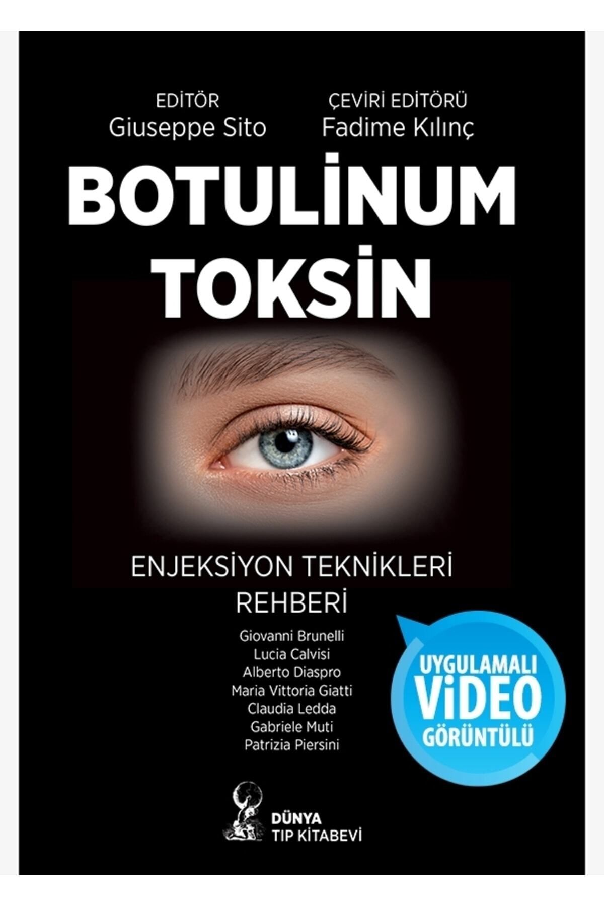 Dünya Tıp Kitabevi Botulinum Toksin: Enjeksiyon Teknikleri Rehberi