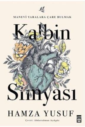 Kalbin Simyası | Hamza Yusuf | OZG9786050829259