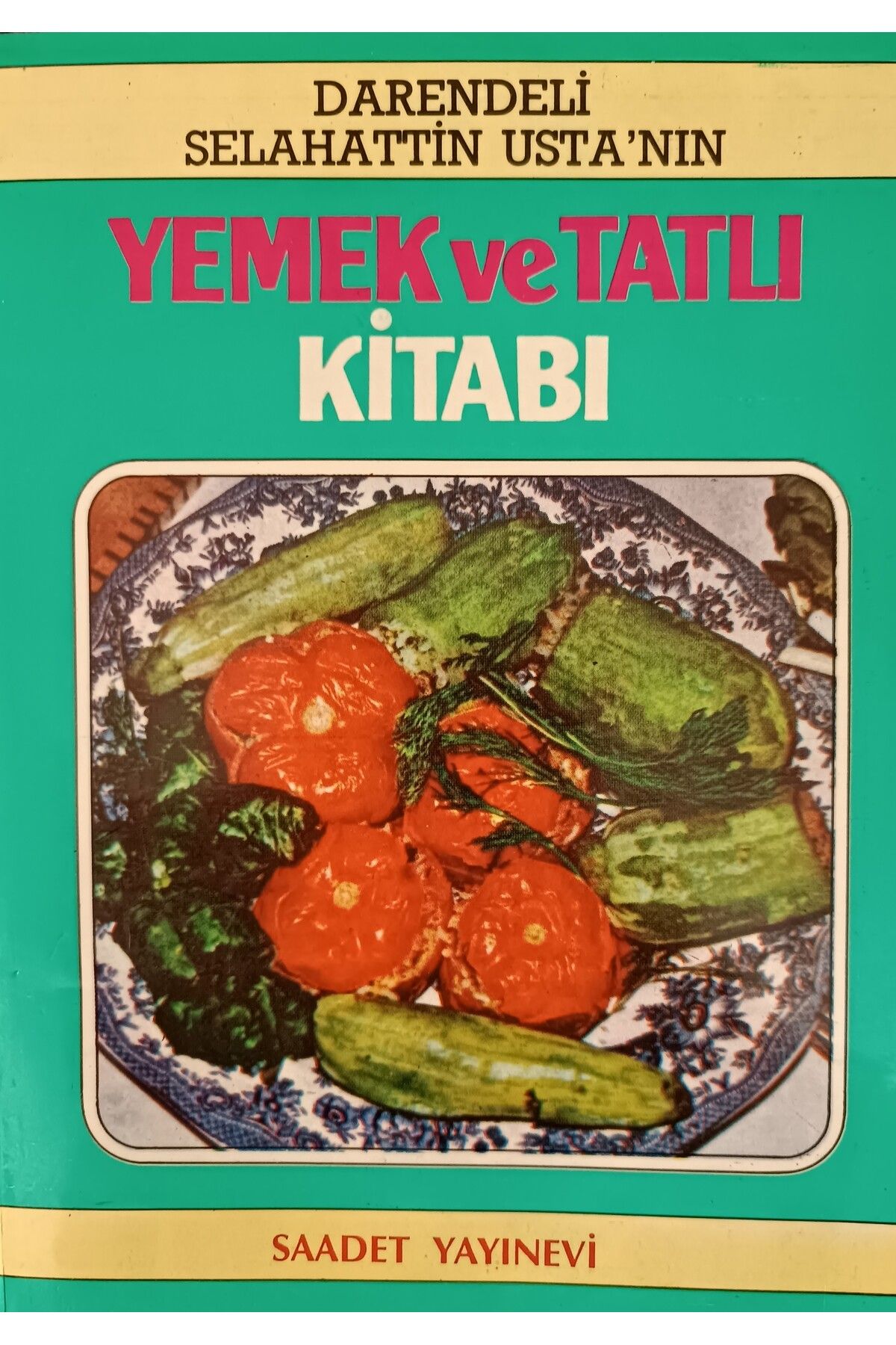 Literatürk Academia Darendeli Selahattin Usta'nın Yemek ve Tatlı Kitabı