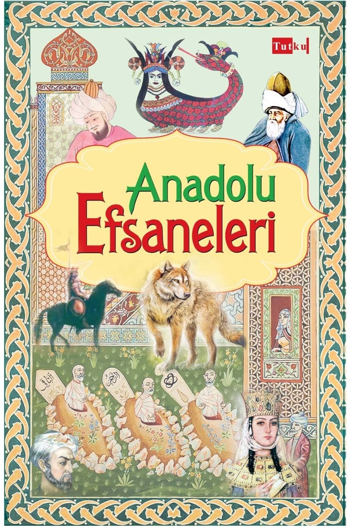 Anadolu Efsaneleri - Anonim, Türk Klasik