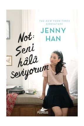 Pegasus Yayinlari Sevdigim Tum Erkeklere Jenny Han Trendyol