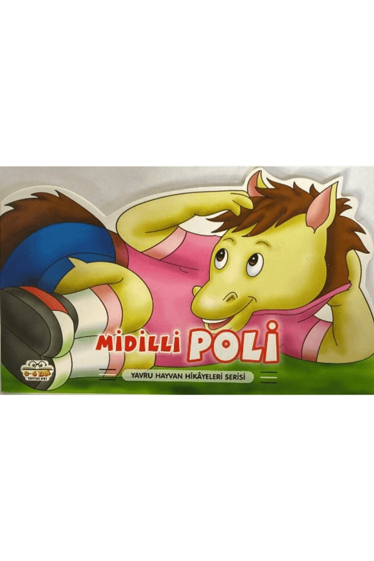 Midilli Poli - Yavru Hayvan Hikayeleri Serisi / Kolektif / Parıltı Yayınları / 9786256650350