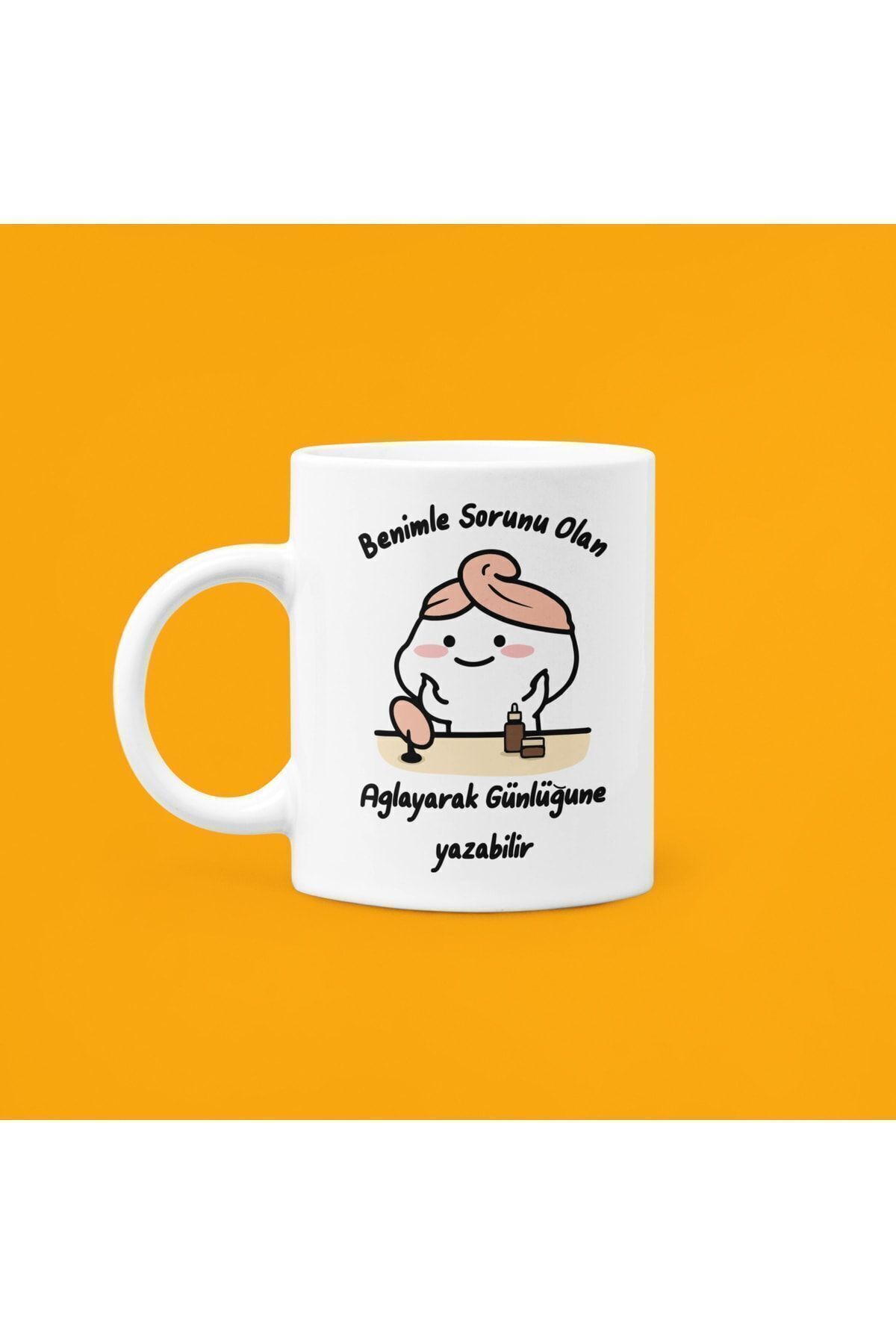 UUR STORE-Anyone Who Has A Problem With Me Can Write In His Diary By Crying Printed Ceramic White Mug 1