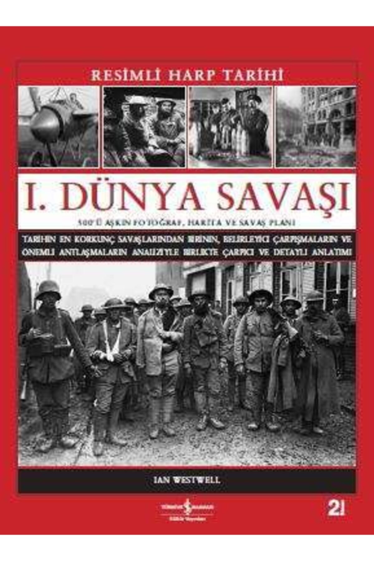 Kültür Yayınları 1. Dünya Savaşı Resimli Harp Tarihi Ian Westwel Fiyatı, Yorumları Trendyol