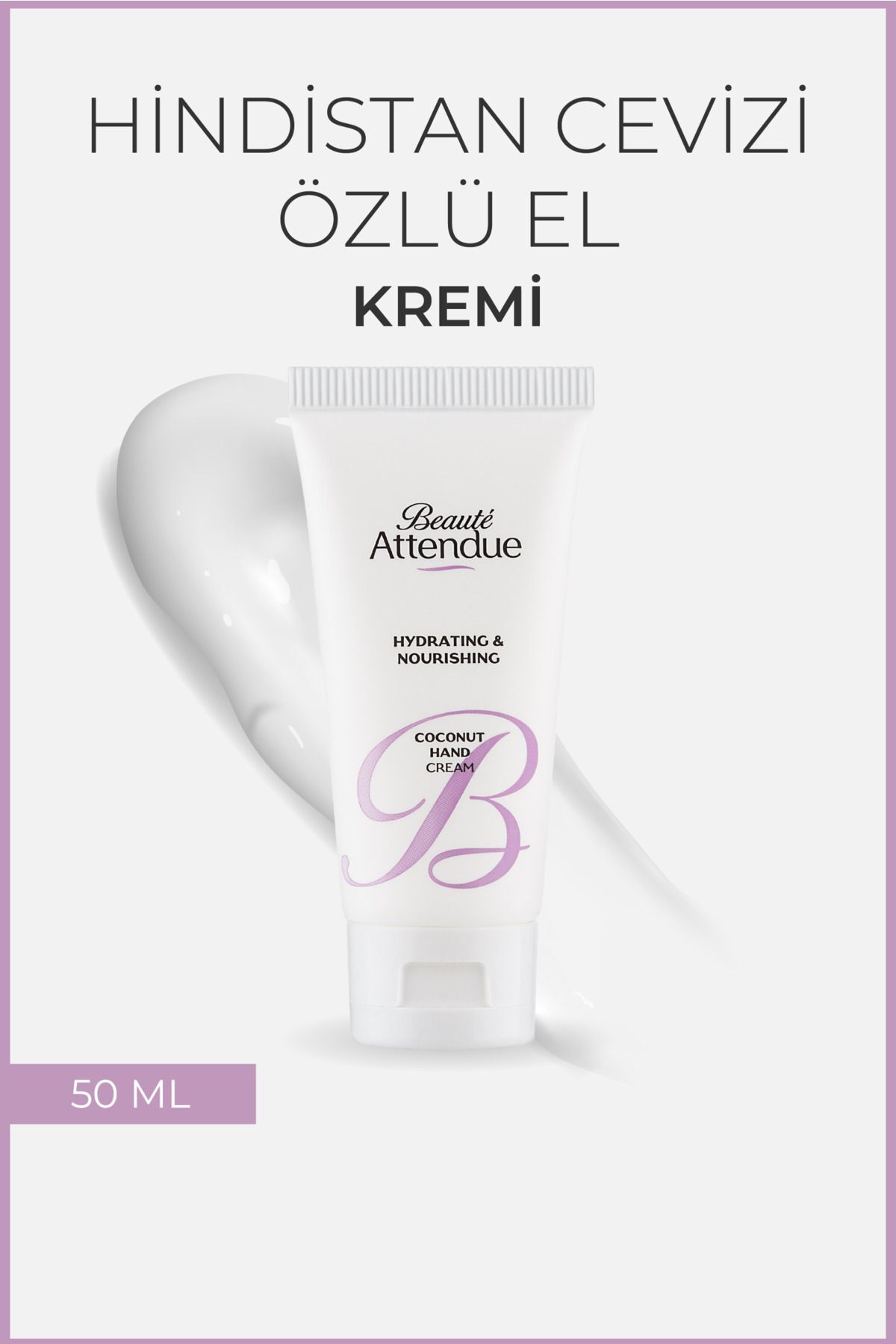 BEAUTE ATTENDUE Nemlendirici Ve Besleyici Hindistan Cevizli El Kremi