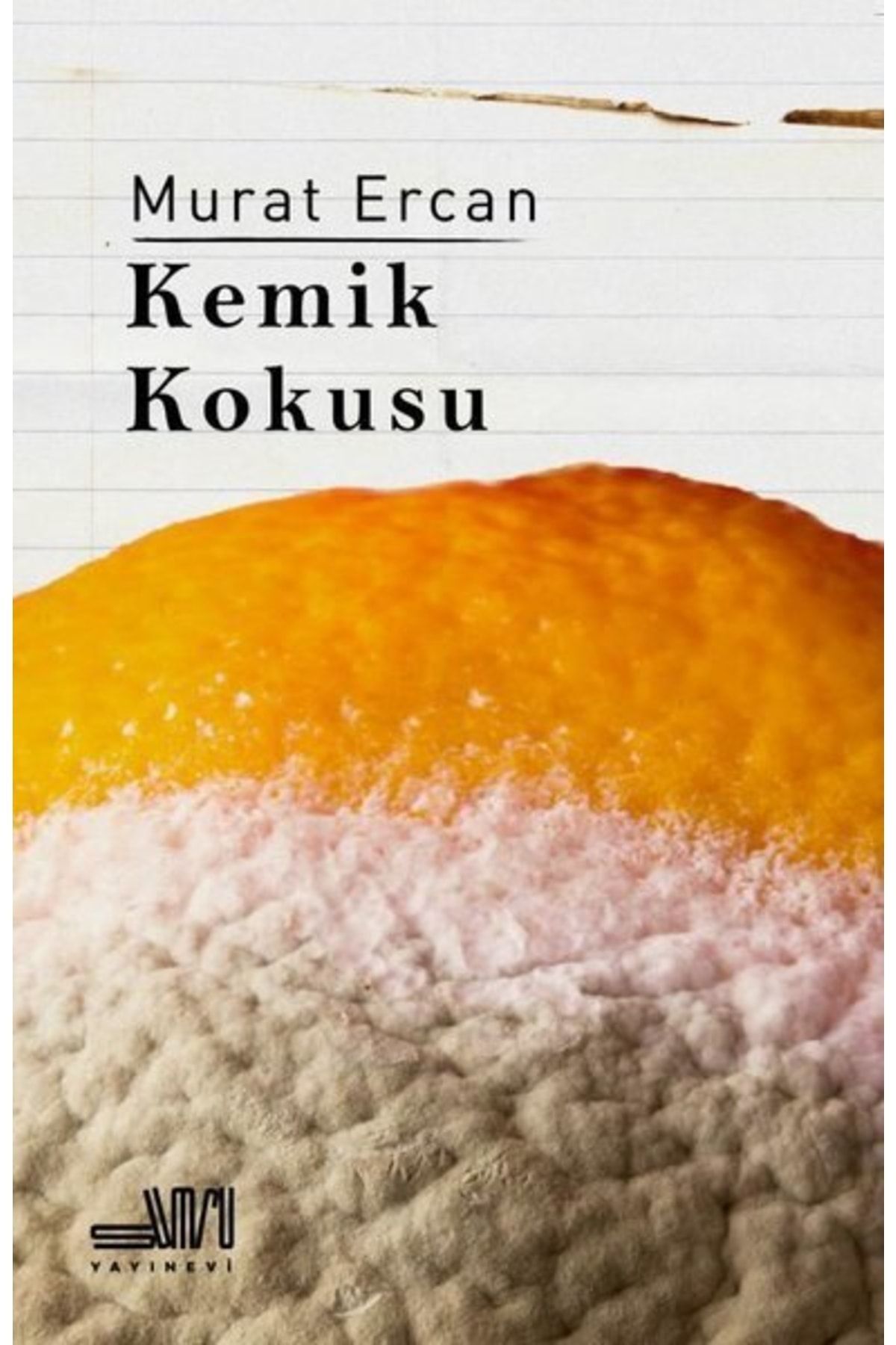 Kemik Kokusu / Murat Ercan / Sumru Yayınevi / 9786057026750