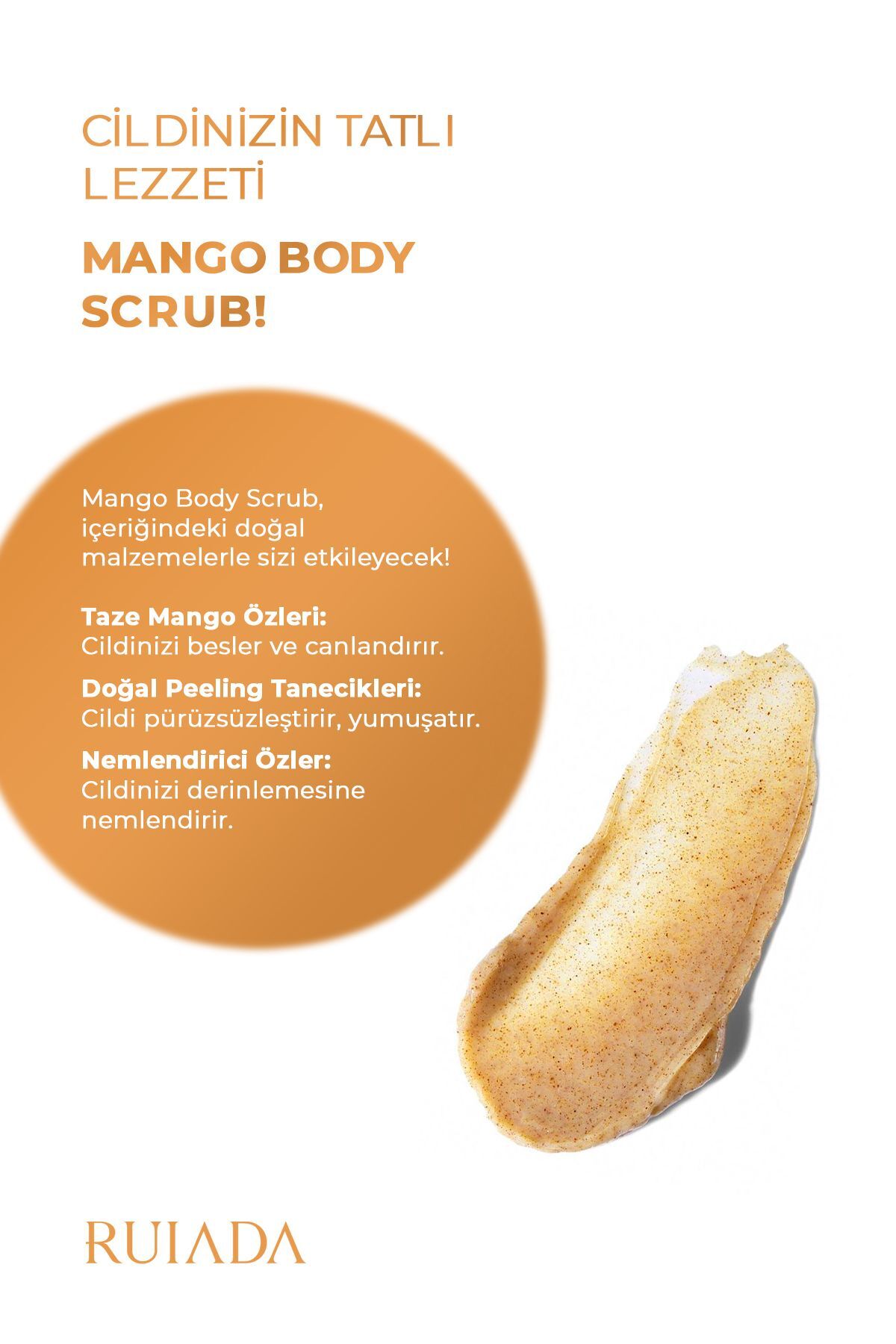 Mango Body Scrub Besleyici Arındırıcı Nemlendirici Vücut Peelingi 250 ml. (Hand-Foot-Body) — TYRU.158.19.07 — تصویر 4 از 9