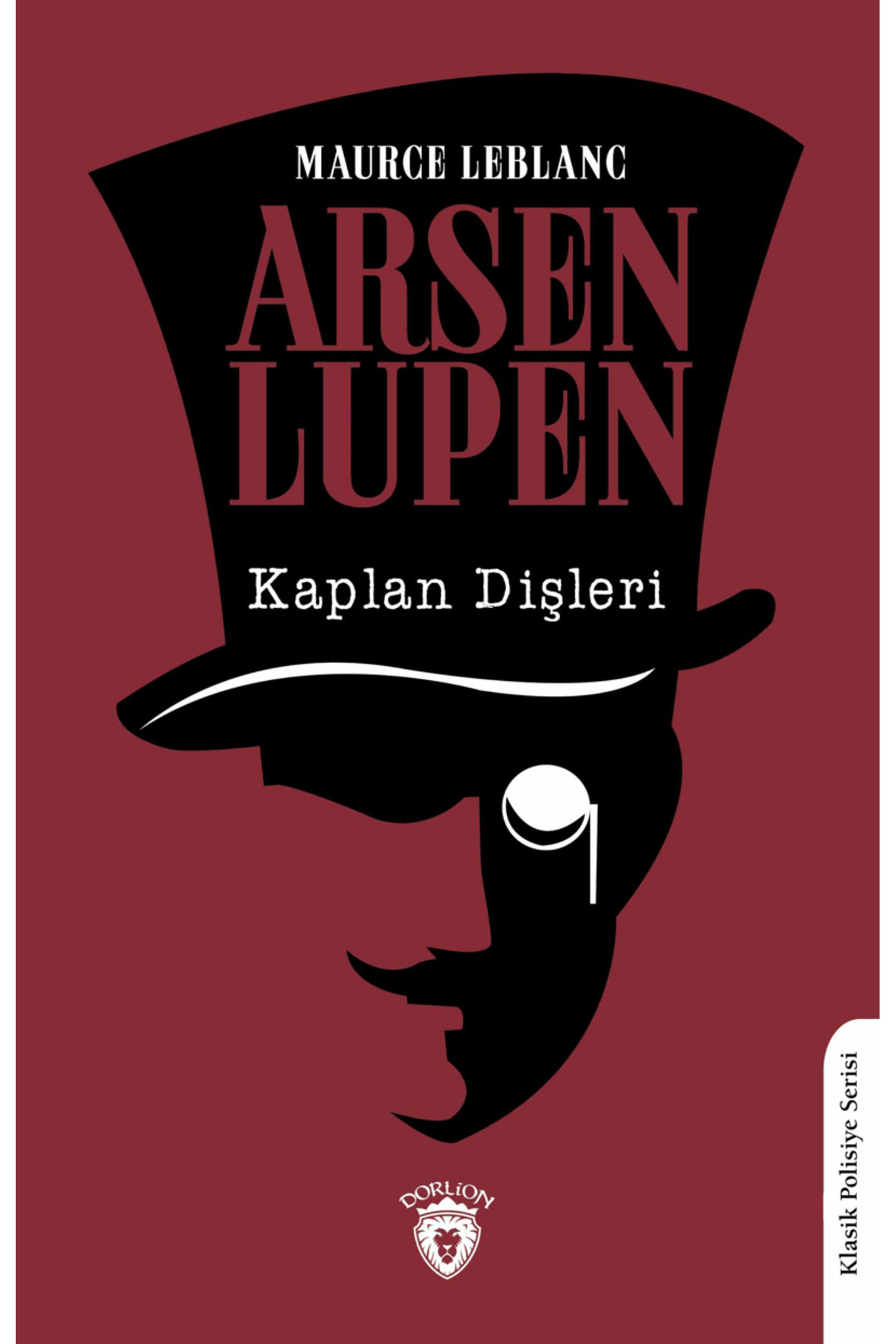 Dorlion Yayınları Arsen Lupen Kaplan Dişleri / Maurice Leblanc / Dorlion Yayınları / 9786253742768