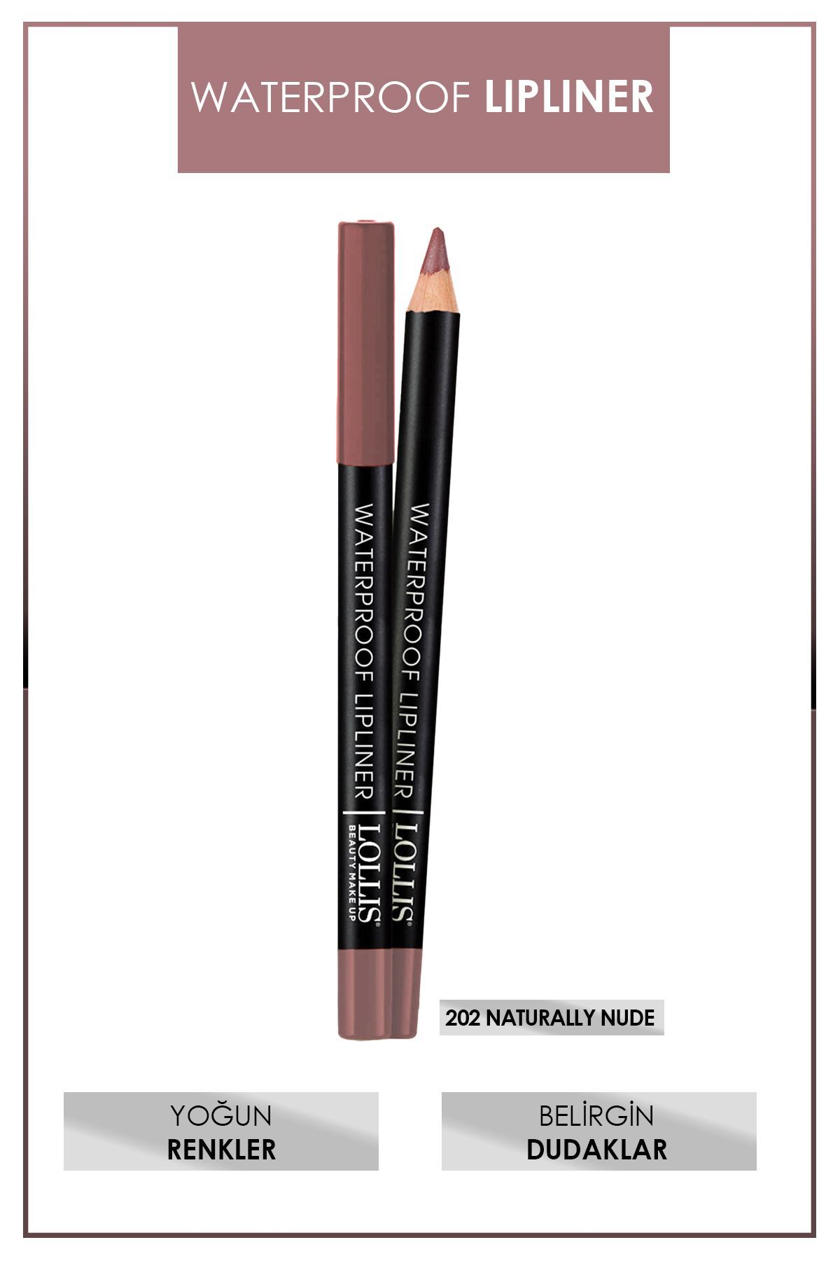 Lollis Waterproof Lipliner 202 Naturally Nude / Suya Dayanıklı Dudak Kalemi 202 Naturally Nude
