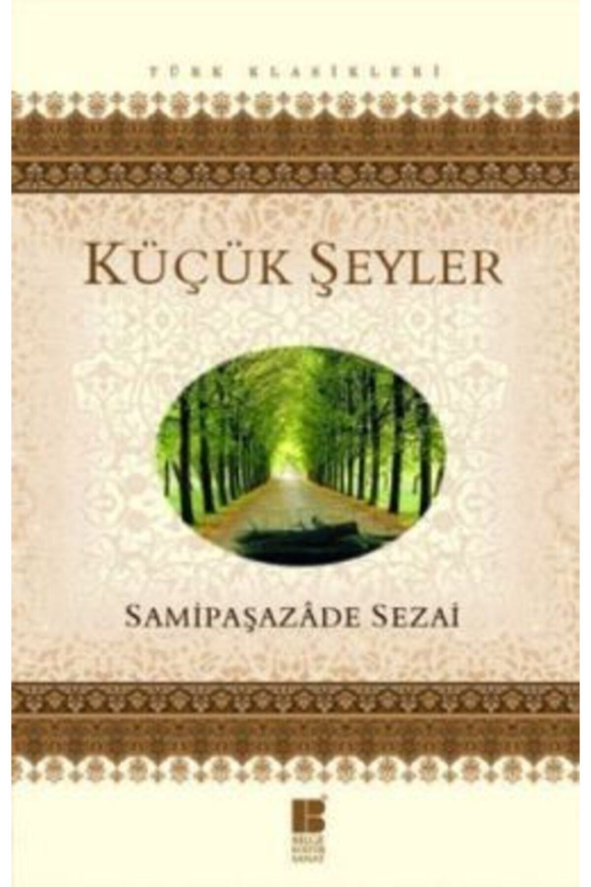 Küçük Şeyler - Samipaşazade Sezai