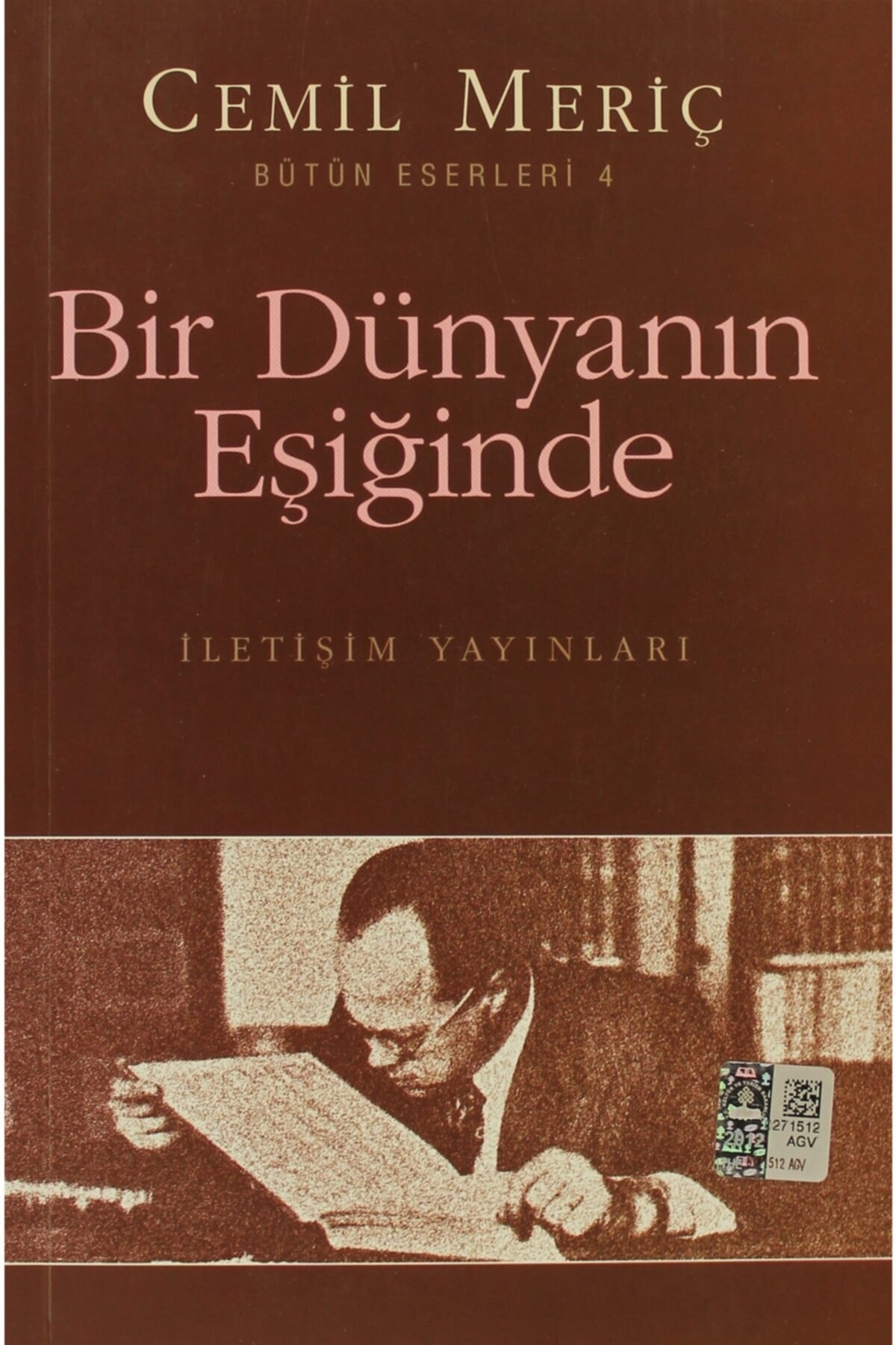 İletişim Yayınevi Bir Dünyanın Eşiğinde - Cemil Meriç 9789754703672