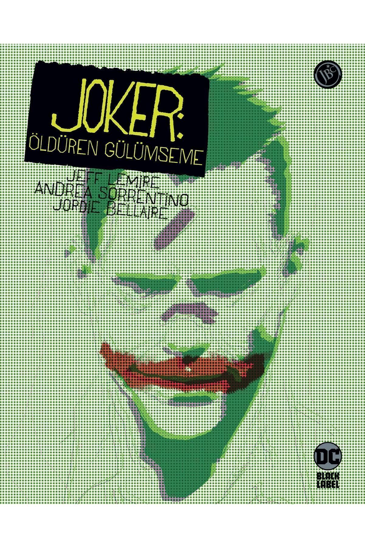 Jbc Yayıncılık Joker: Öldüren Gülümseme, SERT KAPAK Jeff Lemire
