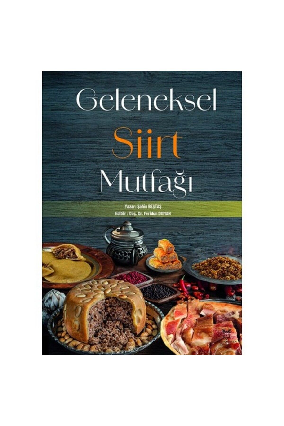 Akademisyen Kitabevi Geleneksel Siirt Mutfağı