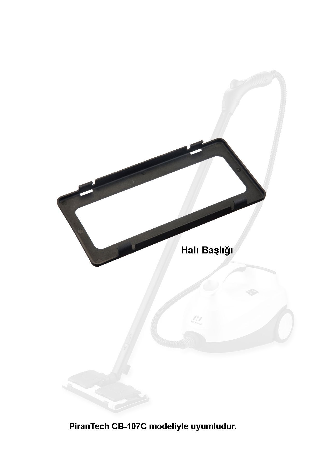 pirantech CB-107C Uyumlu Buharlı Temizlik Makinası Yedek Halı Başlığı