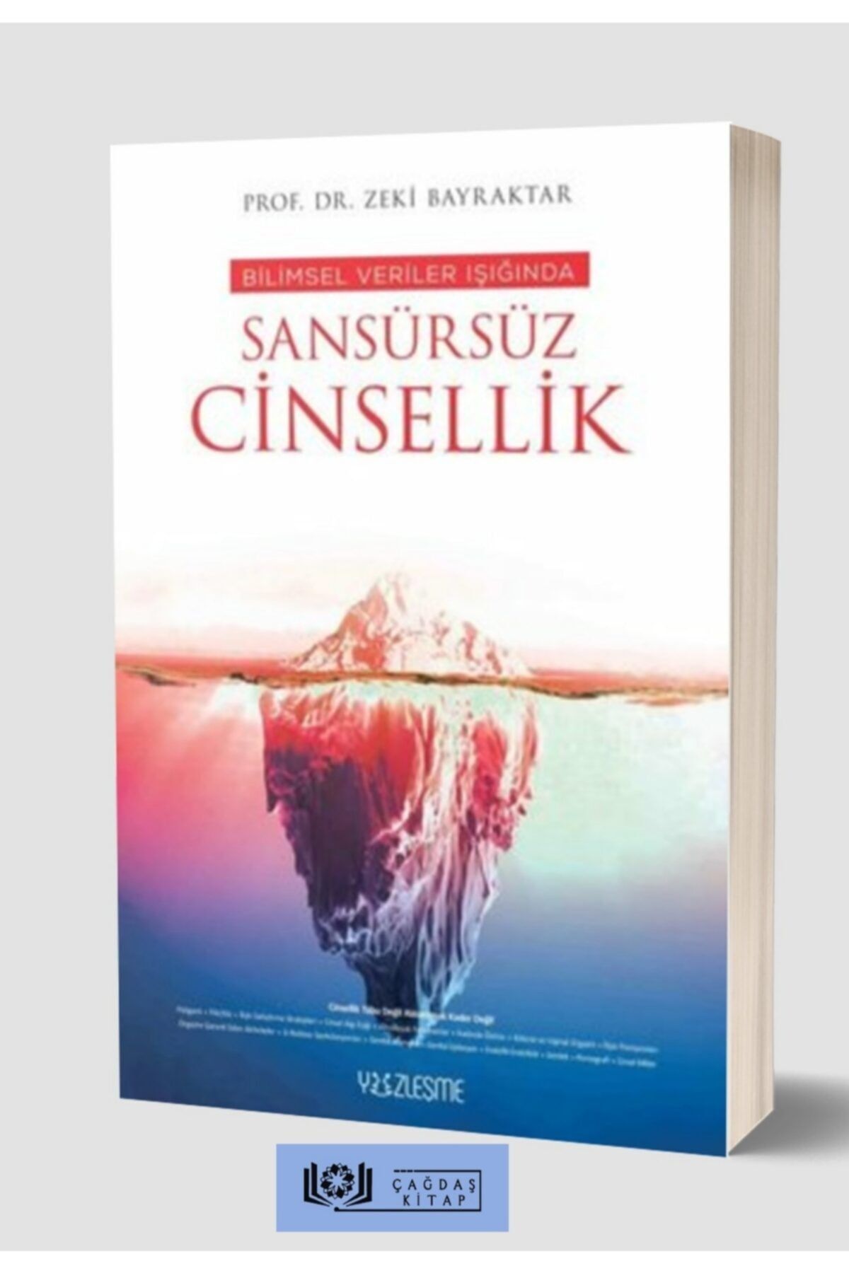 Yüzleşme Yayınları Bilimsel Veriler Işığında Sansürsüz Cinsellik Zeki Bayraktar