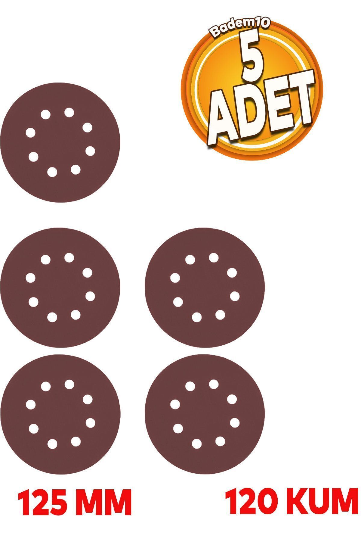 Badem10 Delikli 125 mm Cırt Zımpara 120 Kum Kaporta Duvar Metal Mobilya Cila Parlatma Zımparalama 5 Adet