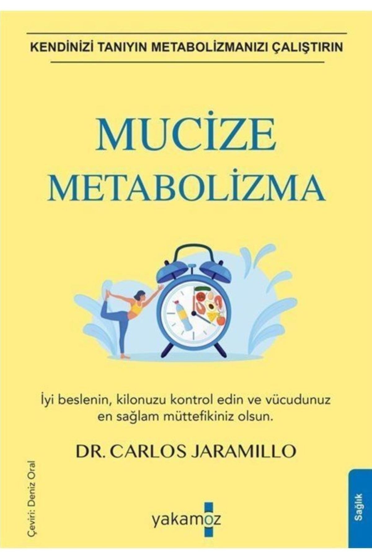 Yakamoz Yayınları Mucize Metabolizma - - Dr. Carlos Jaramillo Kitabı