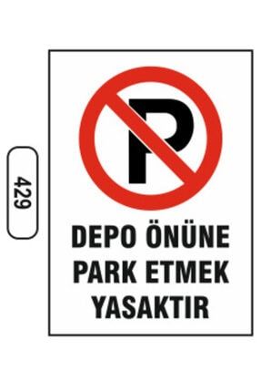 Depo Önüne Park Etmek Yasaktır Uyarı Ikaz Levhası dop10027832igo