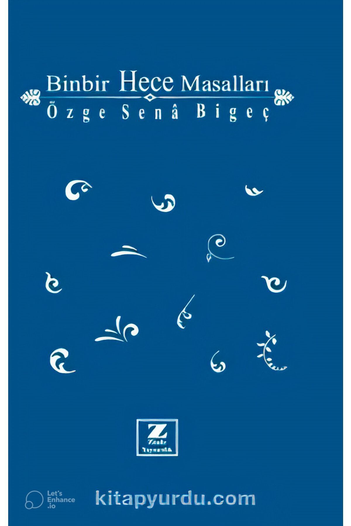 Binbir Hece Masalları / Özge Sena Bigeç / / 9786257726986