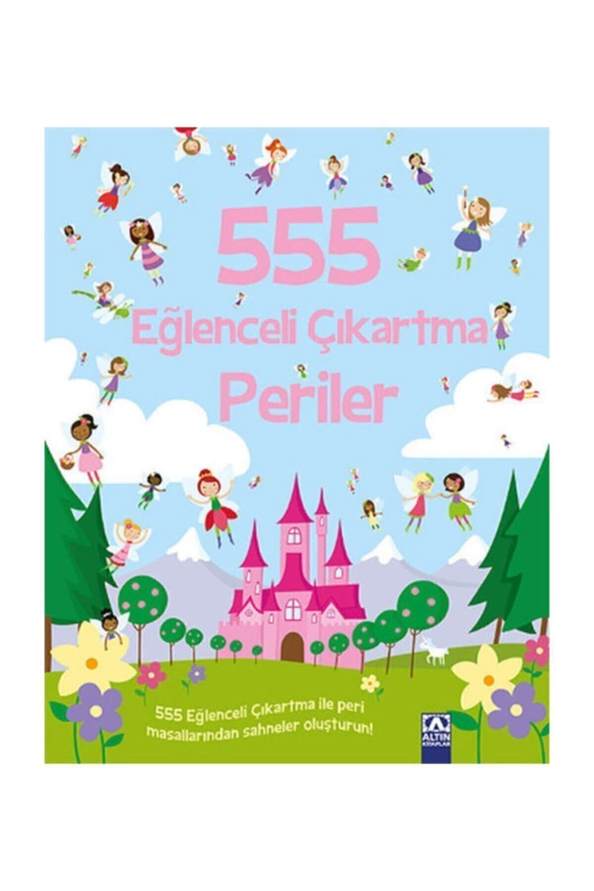 Altın Kitaplar 555 Eğlenceli Çıkartma Periler Kolektif - Kolektif