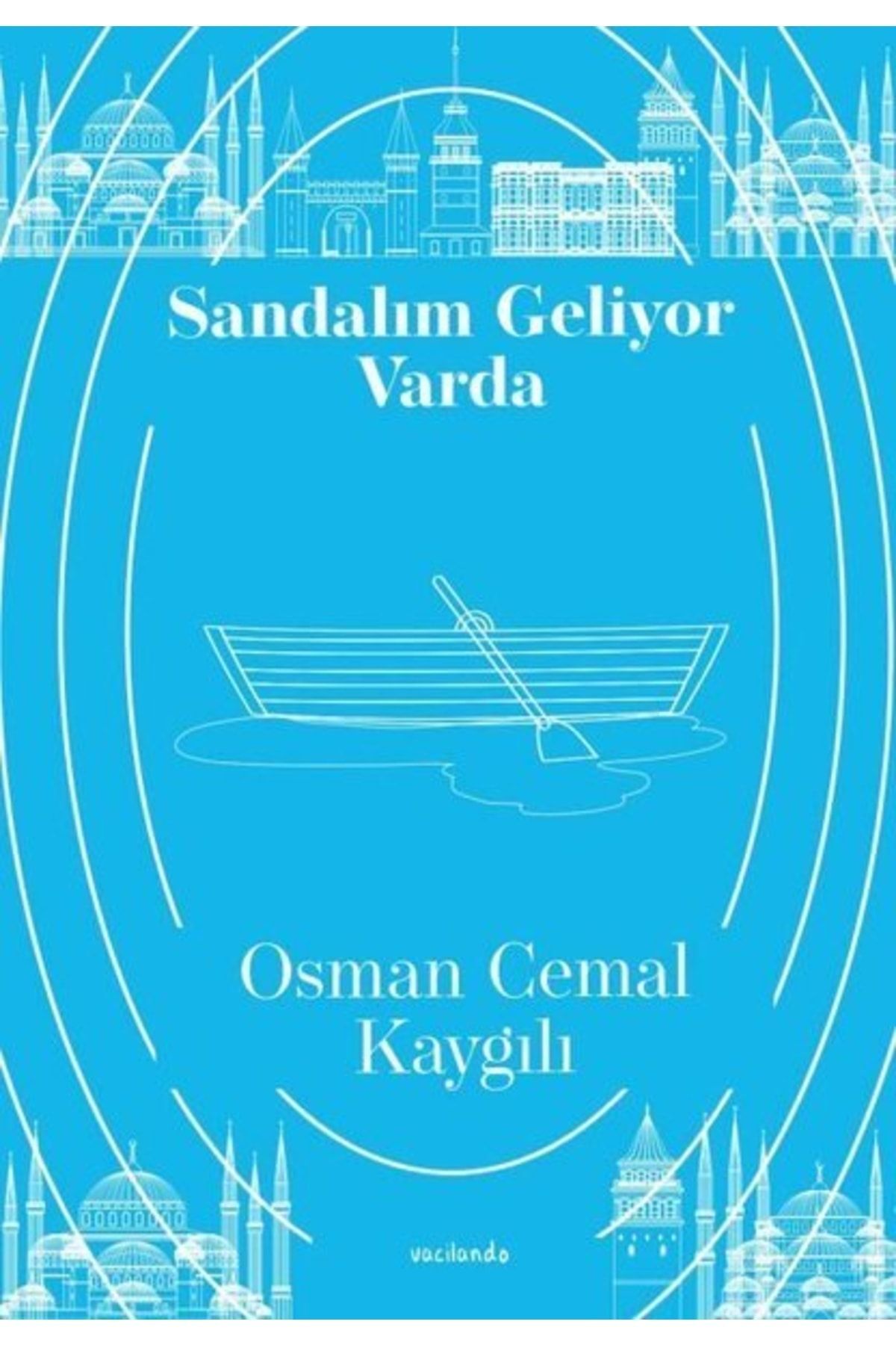 Sandalım Geliyor Varda / Osman Cemal Kaygılı / / 9786057060198